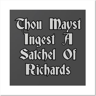 Thou mayst ingest a satchel of Richards Posters and Art